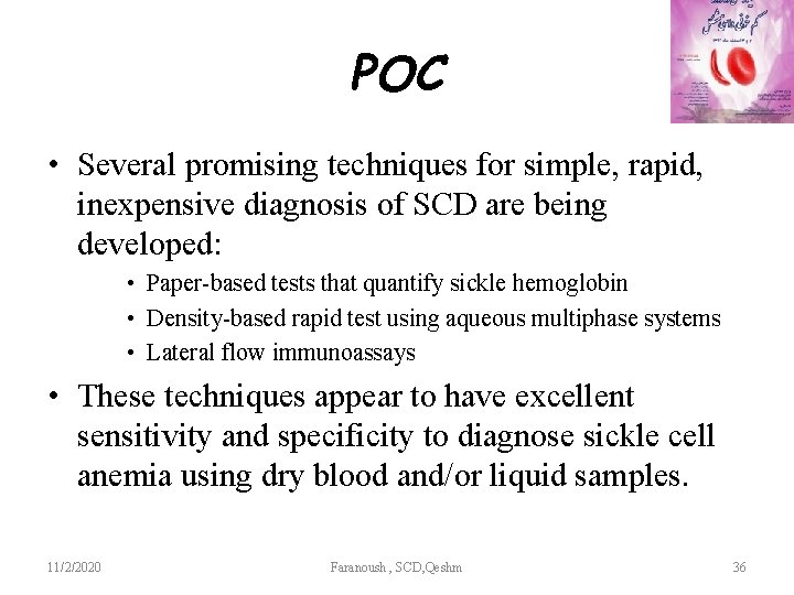 POC • Several promising techniques for simple, rapid, inexpensive diagnosis of SCD are being