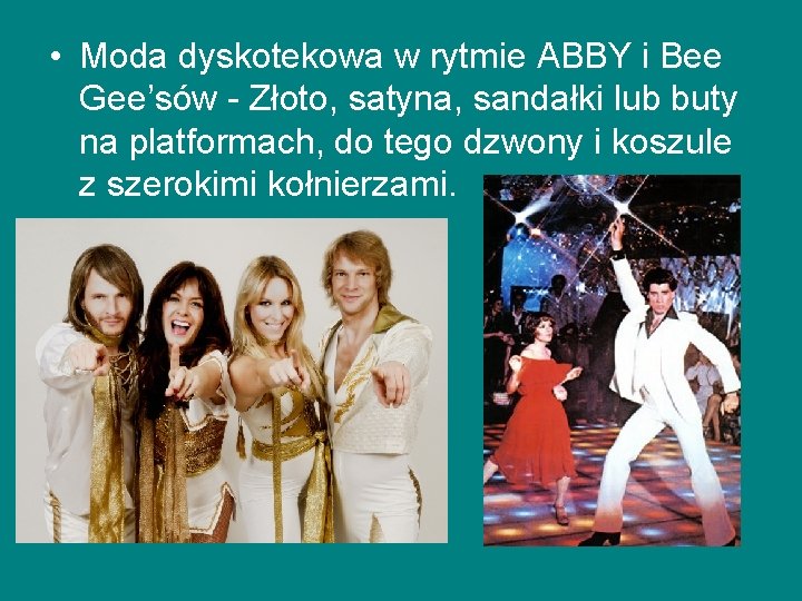  • Moda dyskotekowa w rytmie ABBY i Bee Gee’sów - Złoto, satyna, sandałki