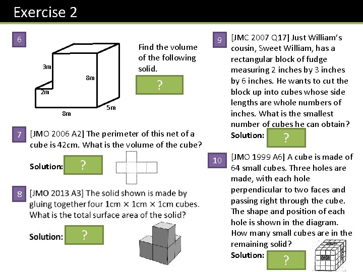 Exercise 2 6 Find the volume of the following solid. 290 cm 3 3