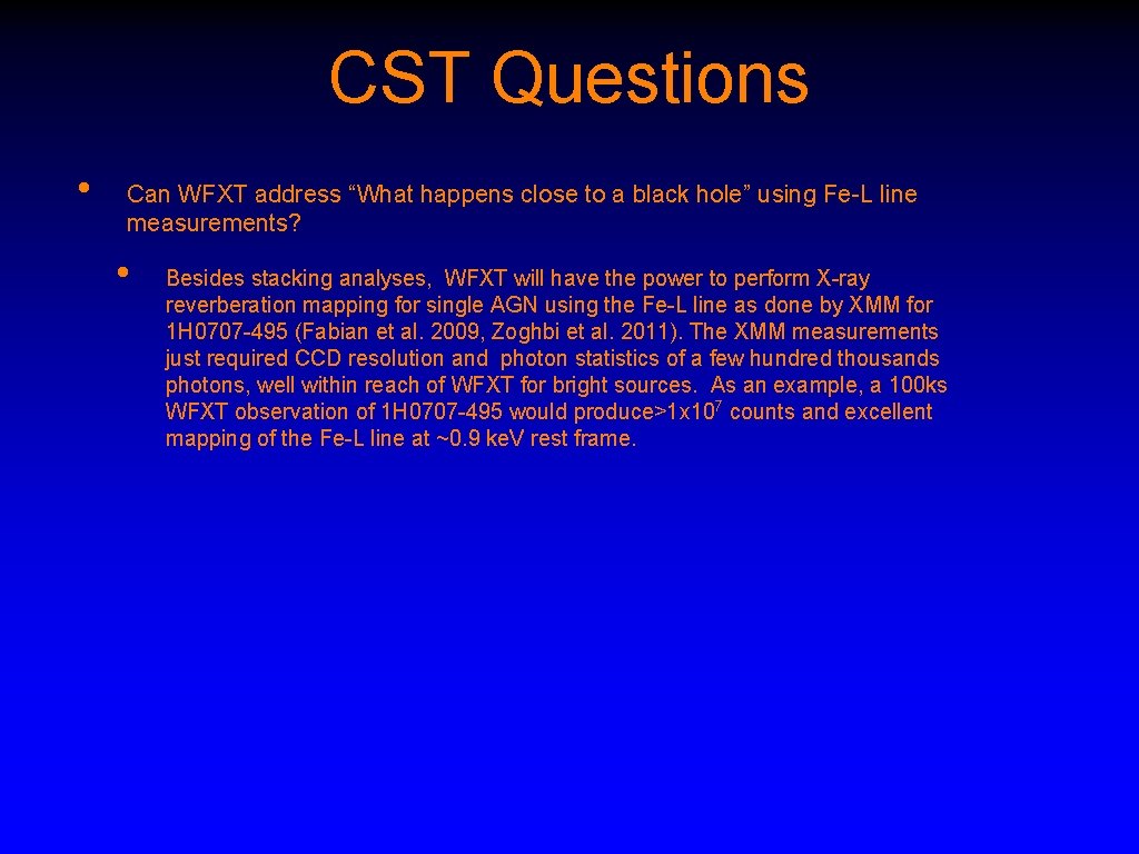 CST Questions • Can WFXT address “What happens close to a black hole” using
