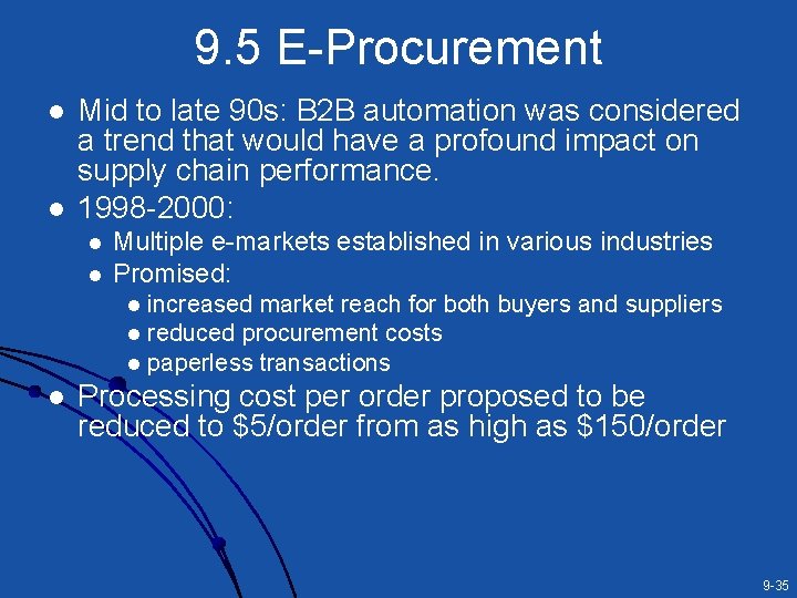 9. 5 E-Procurement l l Mid to late 90 s: B 2 B automation 9. 5 E-Procurement l l Mid to late 90 s: B 2 B automation