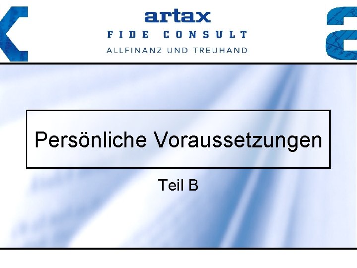 Persönliche Voraussetzungen Teil B 