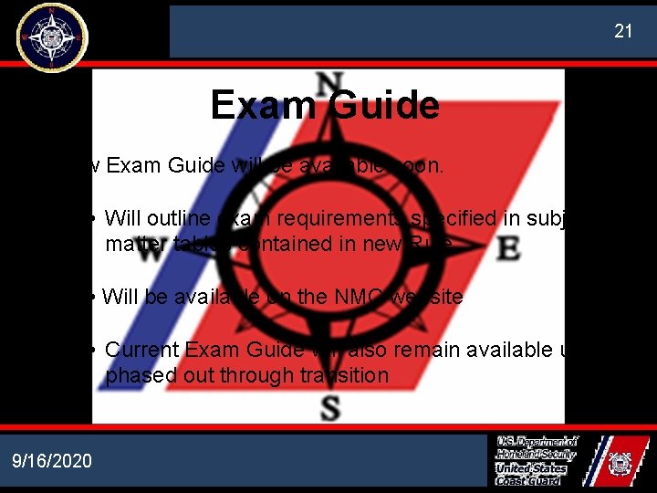 NATIONAL MARITIME CENTER 21 Exam Guide New Exam Guide will be available soon. •