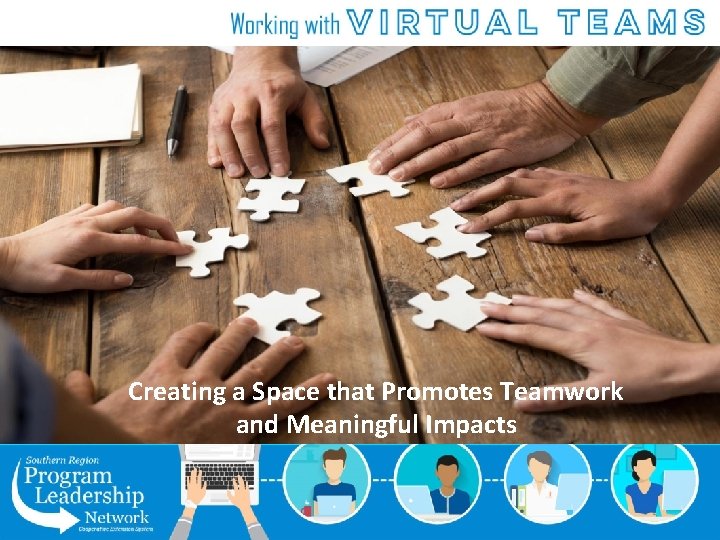 Creating a Space that Promotes Teamwork and Meaningful Impacts 