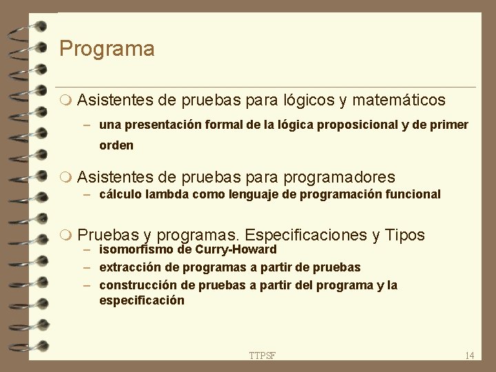 Programa m Asistentes de pruebas para lógicos y matemáticos – una presentación formal de