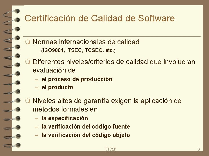 Certificación de Calidad de Software m Normas internacionales de calidad (ISO 9001, ITSEC, TCSEC,