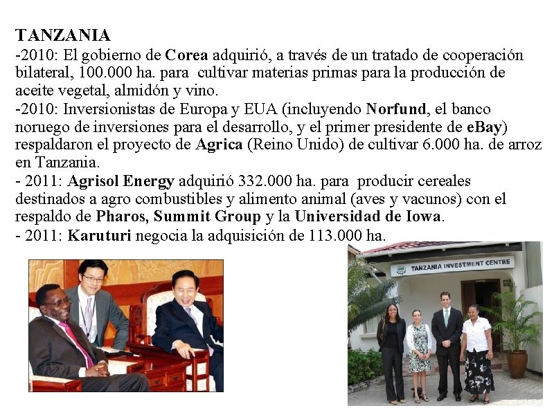 TANZANIA -2010: El gobierno de Corea adquirió, a través de un tratado de cooperación