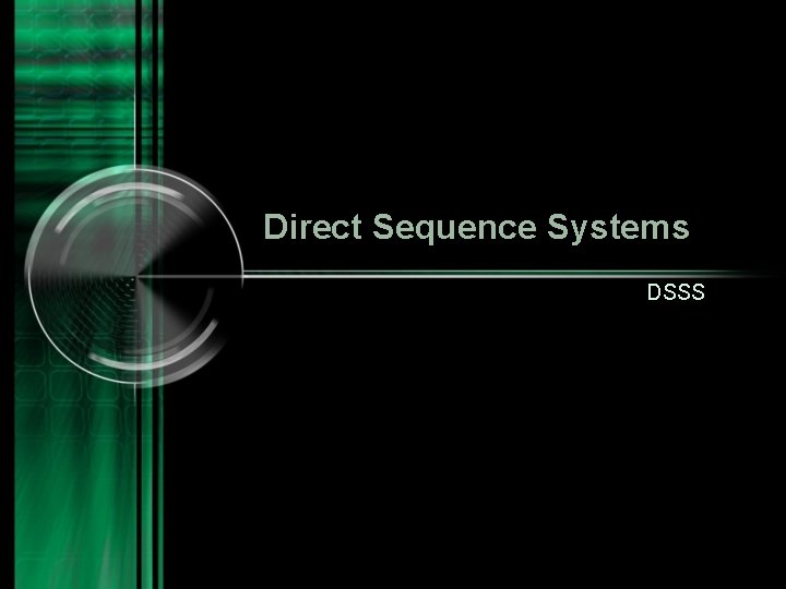 Direct Sequence Systems DSSS 