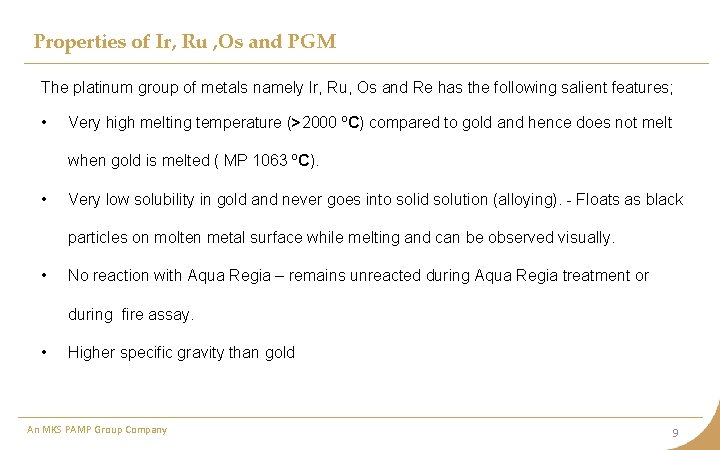 Properties of Ir, Ru , Os and PGM The platinum group of metals namely