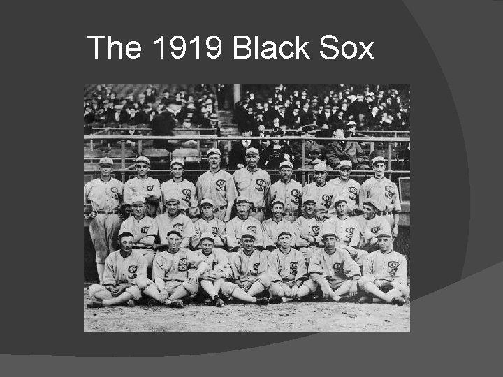The 1919 Black Sox 