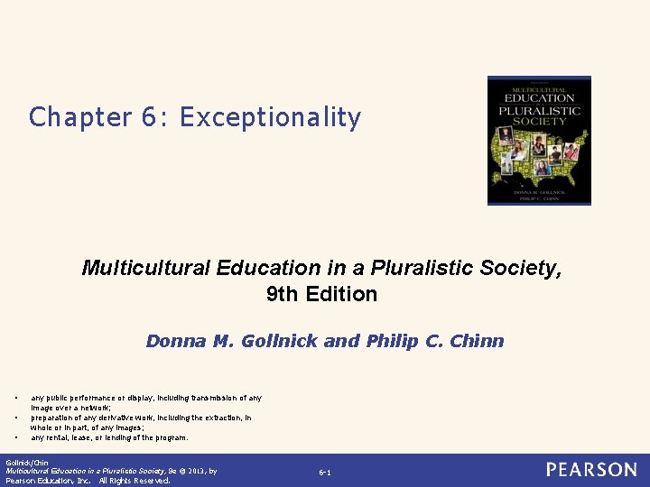 Chapter 6: Exceptionality Multicultural Education in a Pluralistic Society, 9 th Edition Donna M.