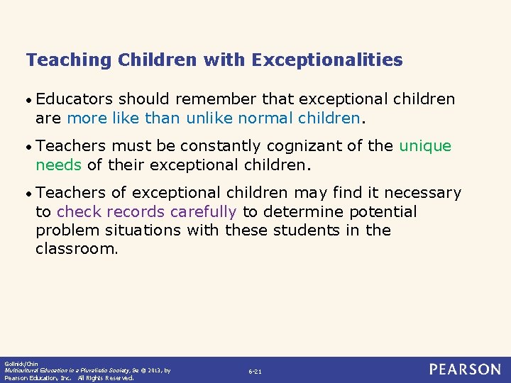 Teaching Children with Exceptionalities • Educators should remember that exceptional children are more like