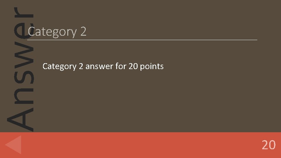 Answer Category 2 answer for 20 points 20 