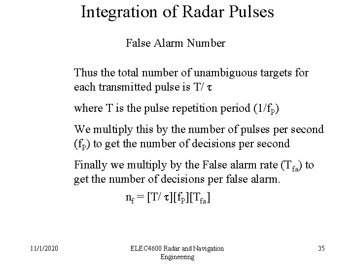 Integration of Radar Pulses False Alarm Number Thus the total number of unambiguous targets