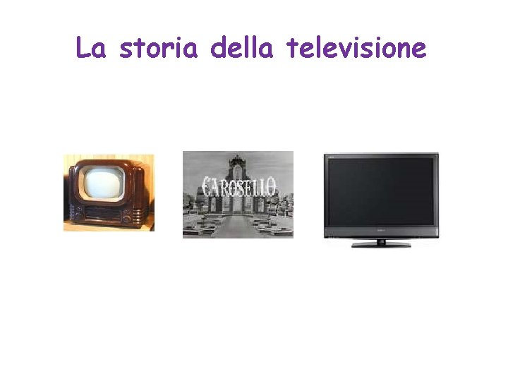 La storia della televisione 