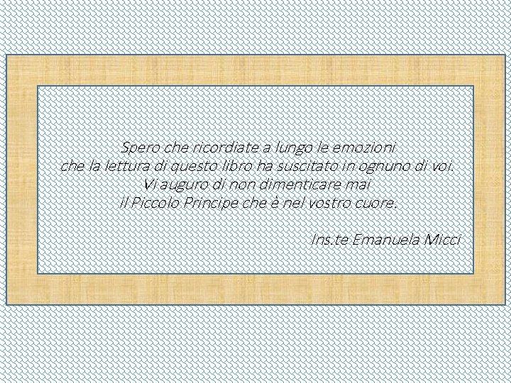 Spero che ricordiate a lungo le emozioni che la lettura di questo libro ha