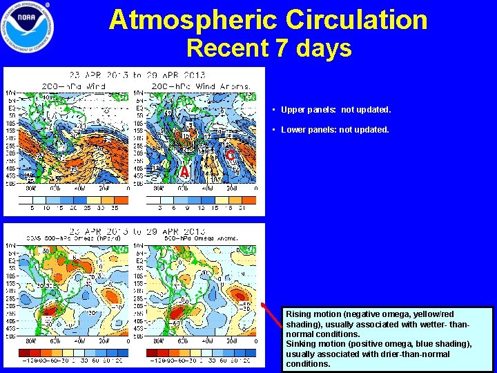 Atmospheric Circulation Recent 7 days • Upper panels: not updated. • Lower panels: not