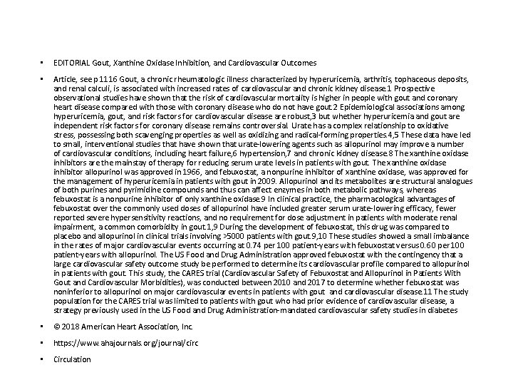  • EDITORIAL Gout, Xanthine Oxidase Inhibition, and Cardiovascular Outcomes • Article, see p