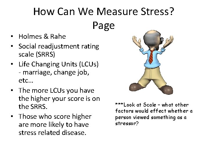 How Can We Measure Stress? Page • Holmes & Rahe • Social readjustment rating