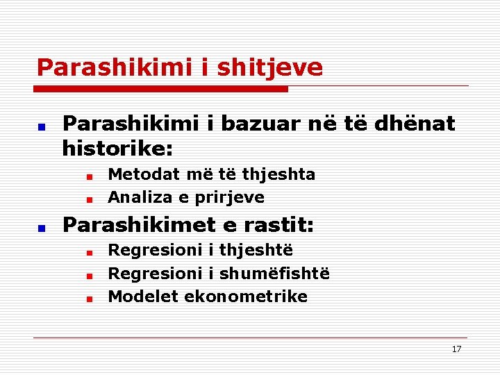 Parashikimi i shitjeve Parashikimi i bazuar në të dhënat historike: Metodat më të thjeshta