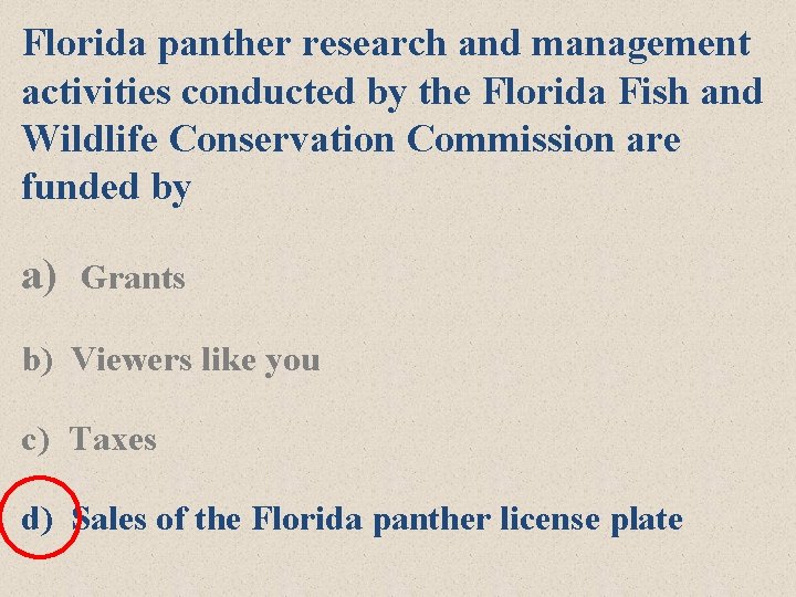 Florida panther research and management activities conducted by the Florida Fish and Wildlife Conservation