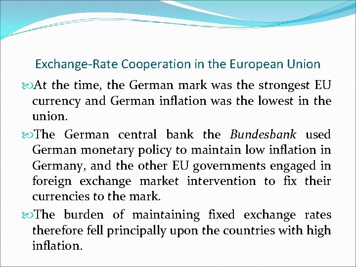 Exchange-Rate Cooperation in the European Union At the time, the German mark was the