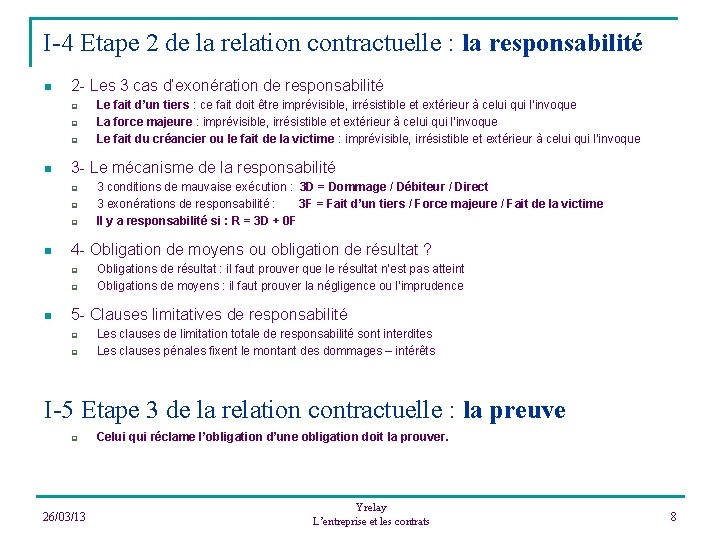 I-4 Etape 2 de la relation contractuelle : la responsabilité n 2 - Les