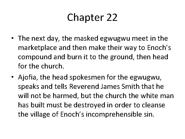 Chapter 22 • The next day, the masked egwugwu meet in the marketplace and