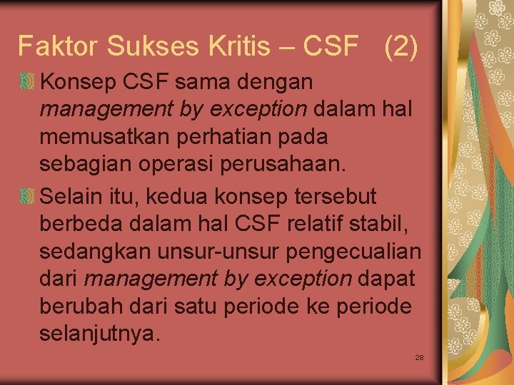 Faktor Sukses Kritis – CSF (2) Konsep CSF sama dengan management by exception dalam Faktor Sukses Kritis – CSF (2) Konsep CSF sama dengan management by exception dalam