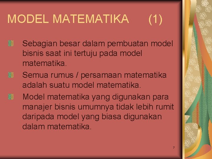 MODEL MATEMATIKA (1) Sebagian besar dalam pembuatan model bisnis saat ini tertuju pada model MODEL MATEMATIKA (1) Sebagian besar dalam pembuatan model bisnis saat ini tertuju pada model