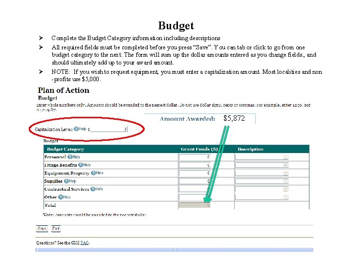 Budget Ø Ø Ø Complete the Budget Category information including descriptions All required fields