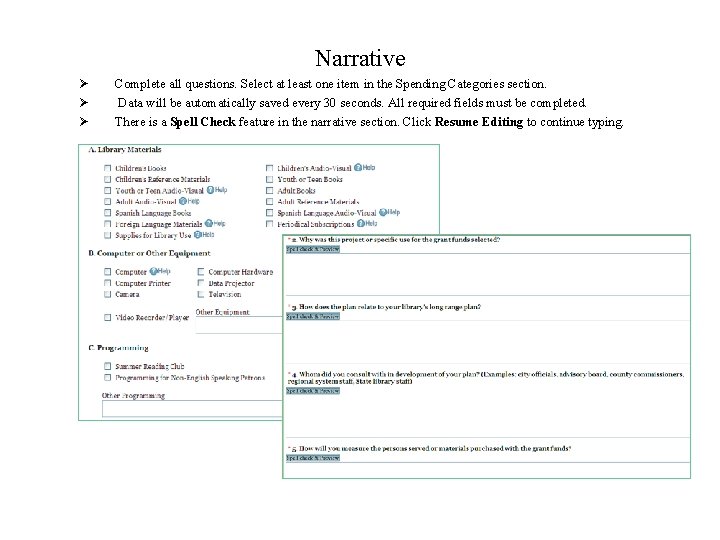 Narrative Ø Ø Ø Complete all questions. Select at least one item in the
