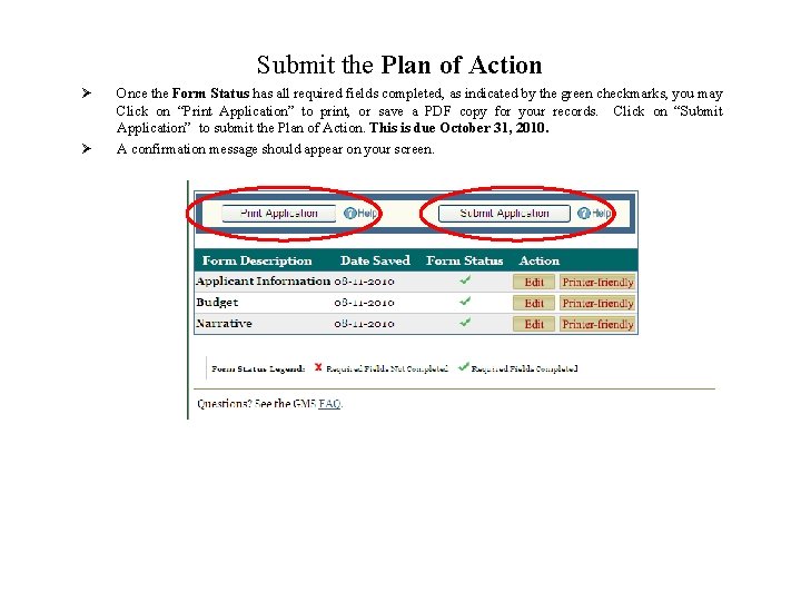 Submit the Plan of Action Ø Ø Once the Form Status has all required