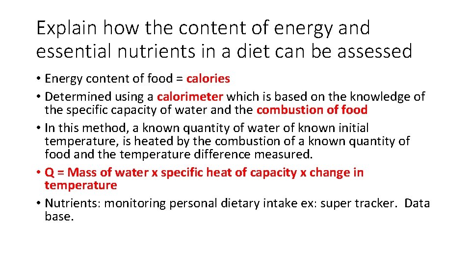 Explain how the content of energy and essential nutrients in a diet can be