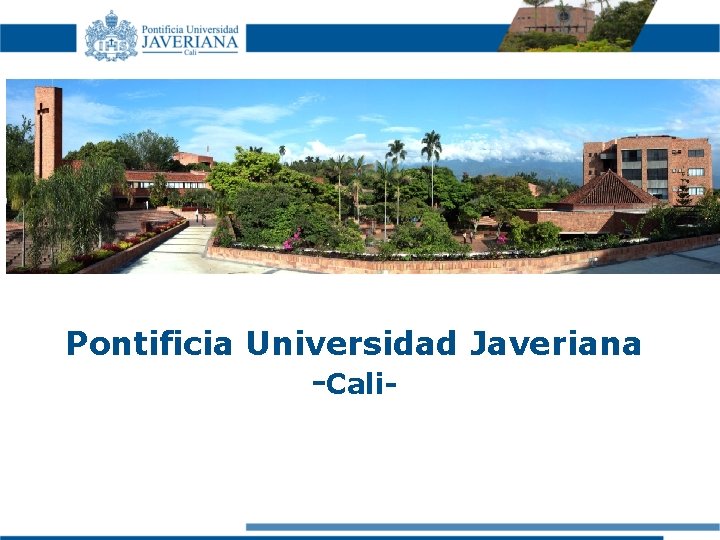 Pontificia Universidad Javeriana -Cali- 