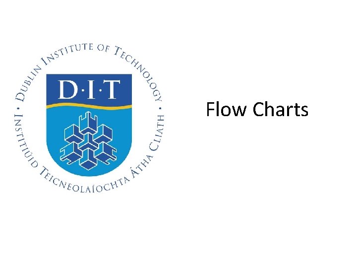 Flow Charts 