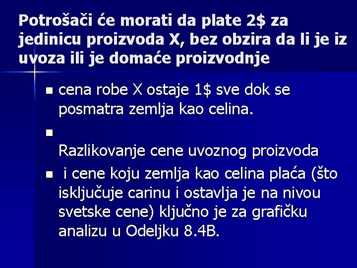 Potrošači će morati da plate 2$ za jedinicu proizvoda X, bez obzira da li