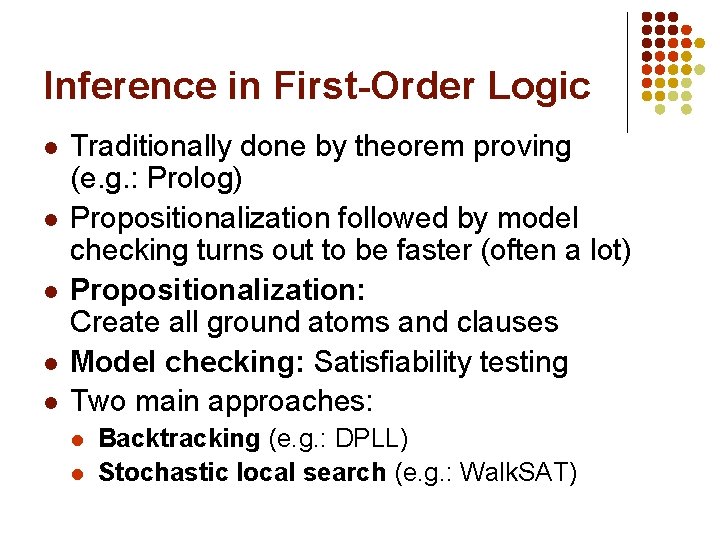 Inference in First-Order Logic l l l Traditionally done by theorem proving (e. g.