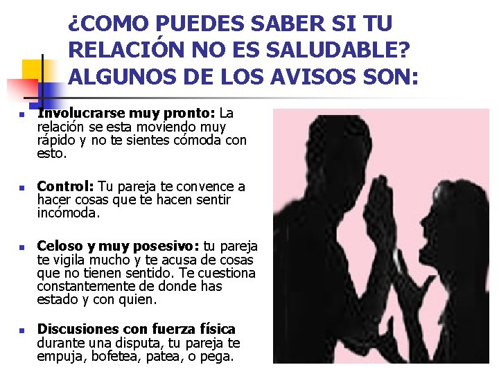 ¿COMO PUEDES SABER SI TU RELACIÓN NO ES SALUDABLE? ALGUNOS DE LOS AVISOS SON: