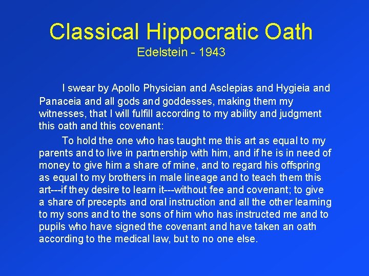 Classical Hippocratic Oath Edelstein - 1943 I swear by Apollo Physician and Asclepias and