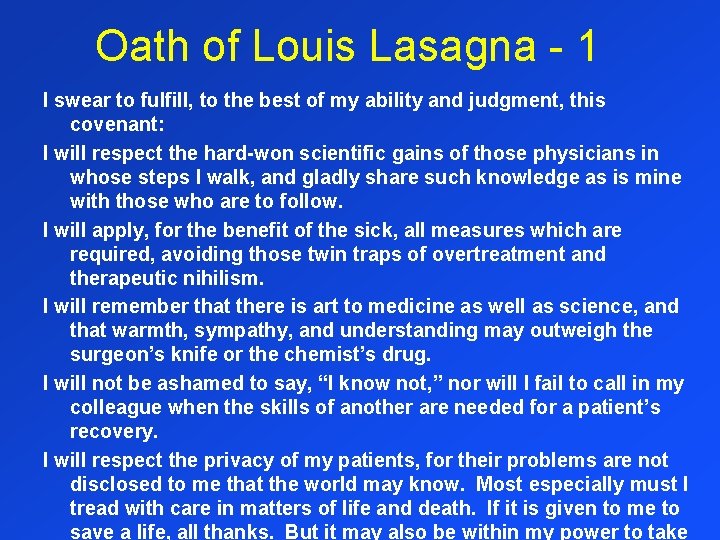 Oath of Louis Lasagna - 1 I swear to fulfill, to the best of