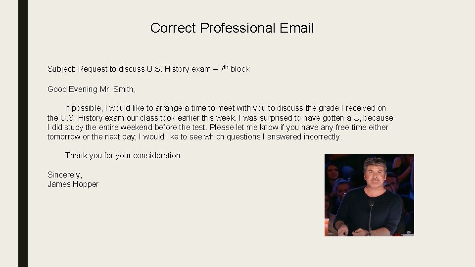 Correct Professional Email Subject: Request to discuss U. S. History exam – 7 th