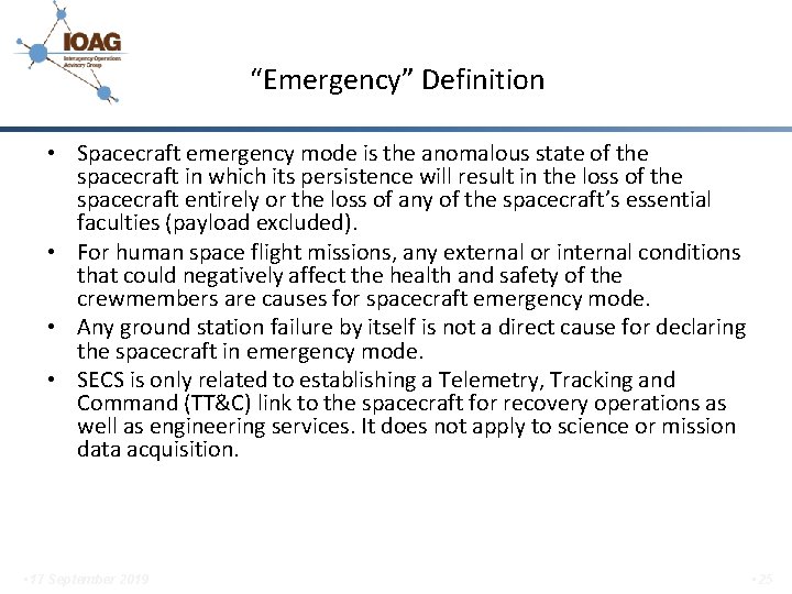 “Emergency” Definition • Spacecraft emergency mode is the anomalous state of the spacecraft in