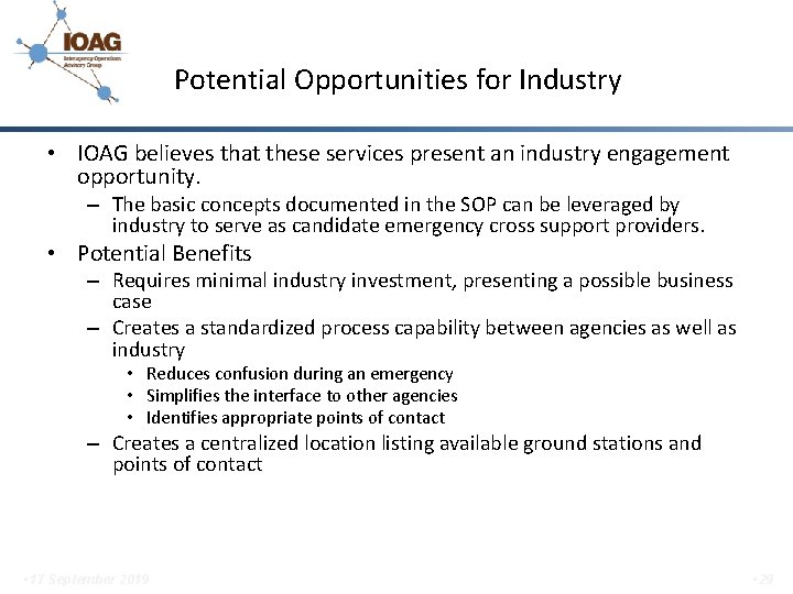 Potential Opportunities for Industry • IOAG believes that these services present an industry engagement