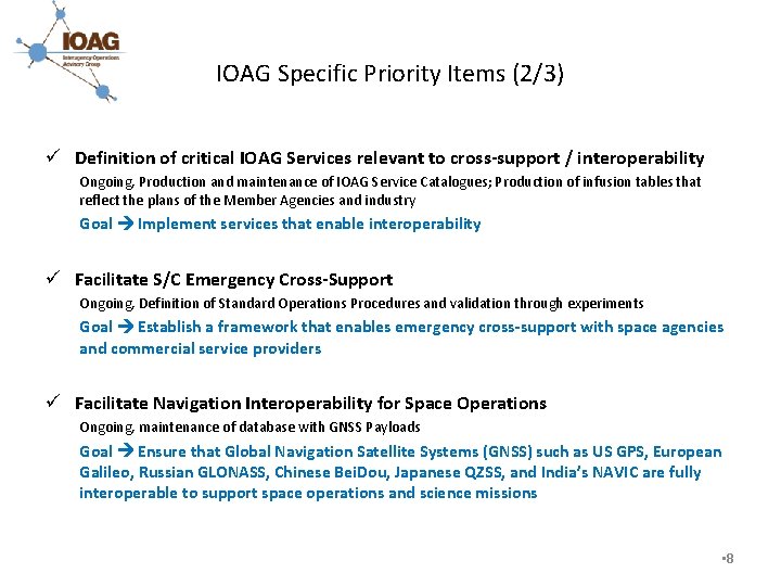 IOAG Specific Priority Items (2/3) ü Definition of critical IOAG Services relevant to cross-support