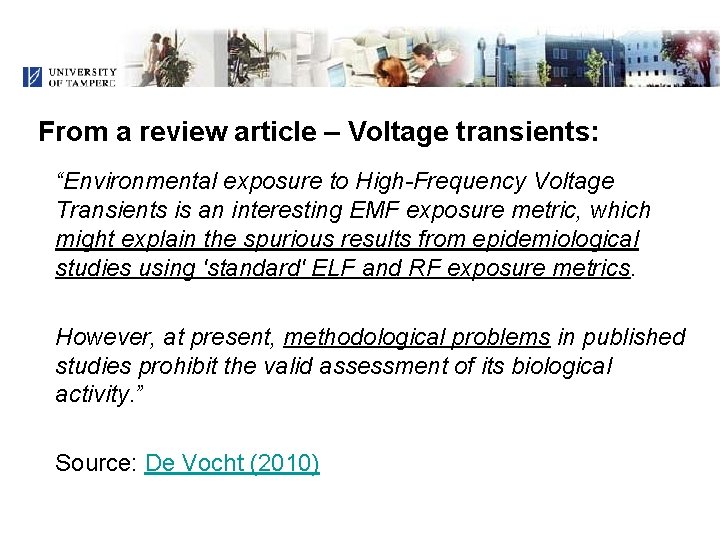From a review article – Voltage transients: “Environmental exposure to High-Frequency Voltage Transients is