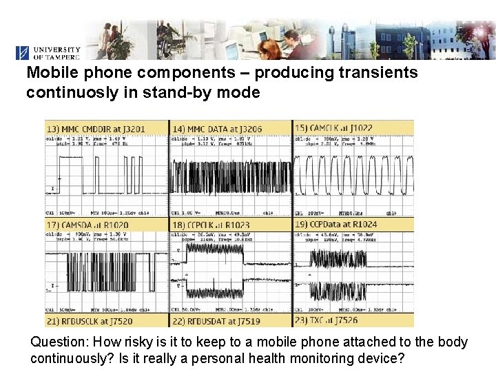 Mobile phone components – producing transients continuosly in stand-by mode Question: How risky is