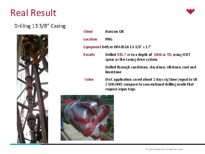 Real Result Drilling 13 3/8” Casing Client Horizon Oil Location PNG Equipment Defyer DPA