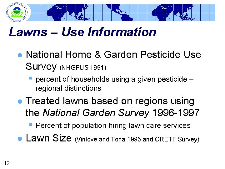 Lawns – Use Information l National Home & Garden Pesticide Use Survey (NHGPUS 1991)