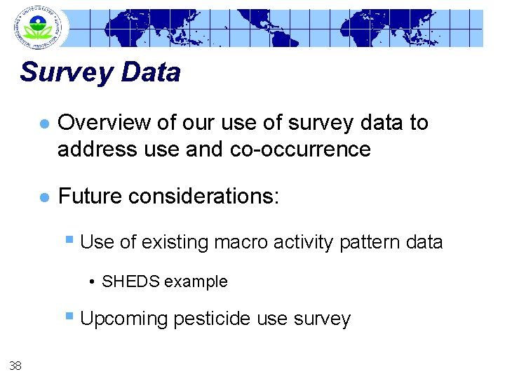 Survey Data l Overview of our use of survey data to address use and